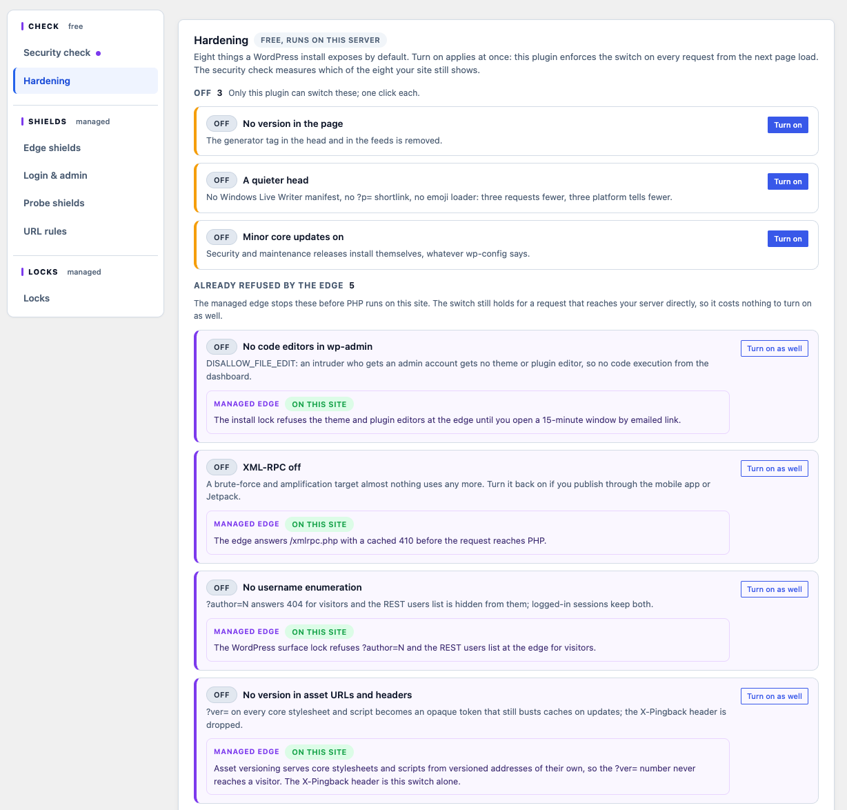 Hardening pane under the Security tab: three switches off, no version in the page, a quieter head, minor core updates on; five already refused by the edge, no code editors in wp-admin, XML-RPC off, no username enumeration, no version in asset URLs and headers, each with a managed edge note saying it is on this site
